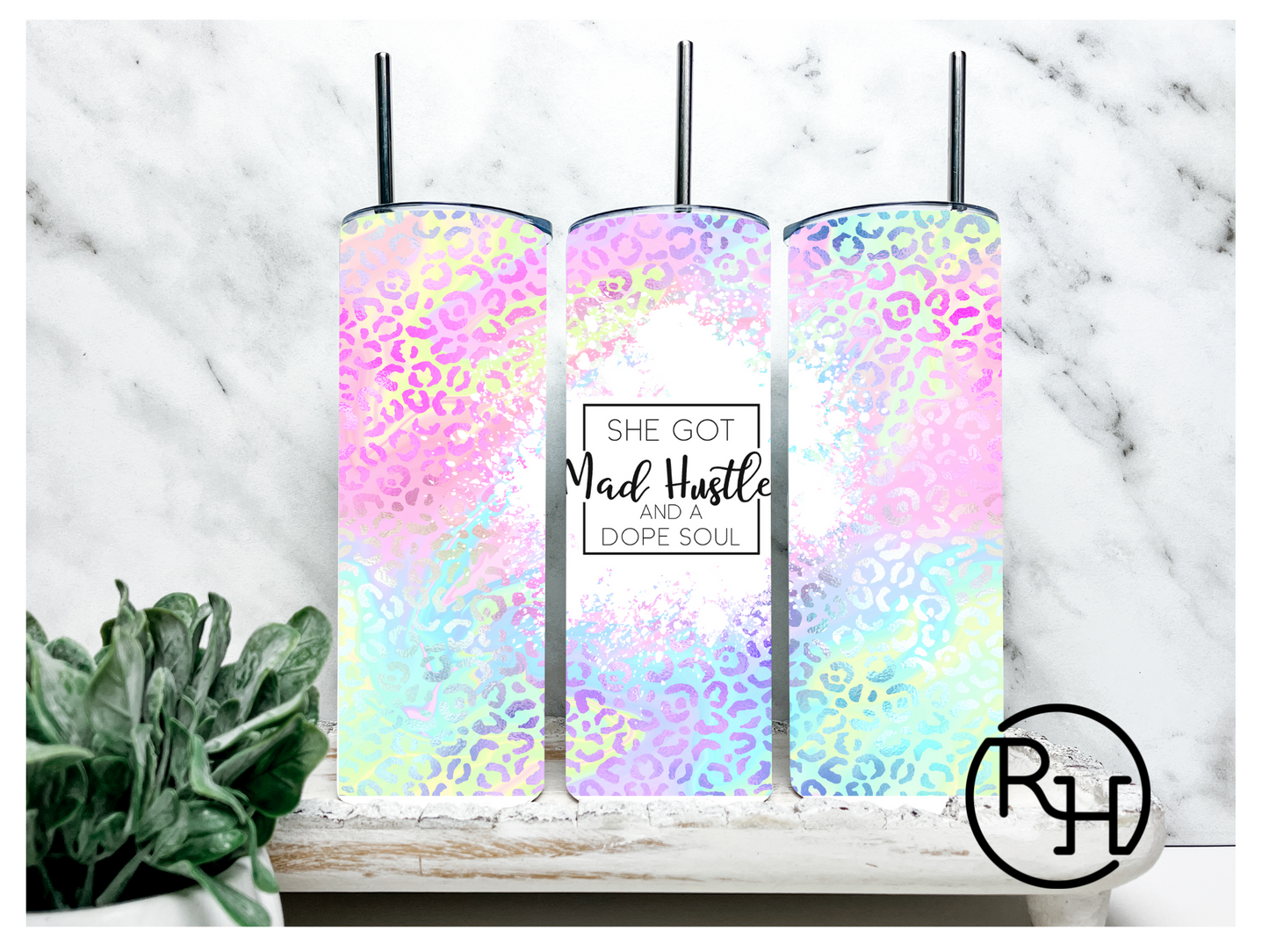 SHE GOT MAD HUSTLE & A DOPE SOUL TUMBLER