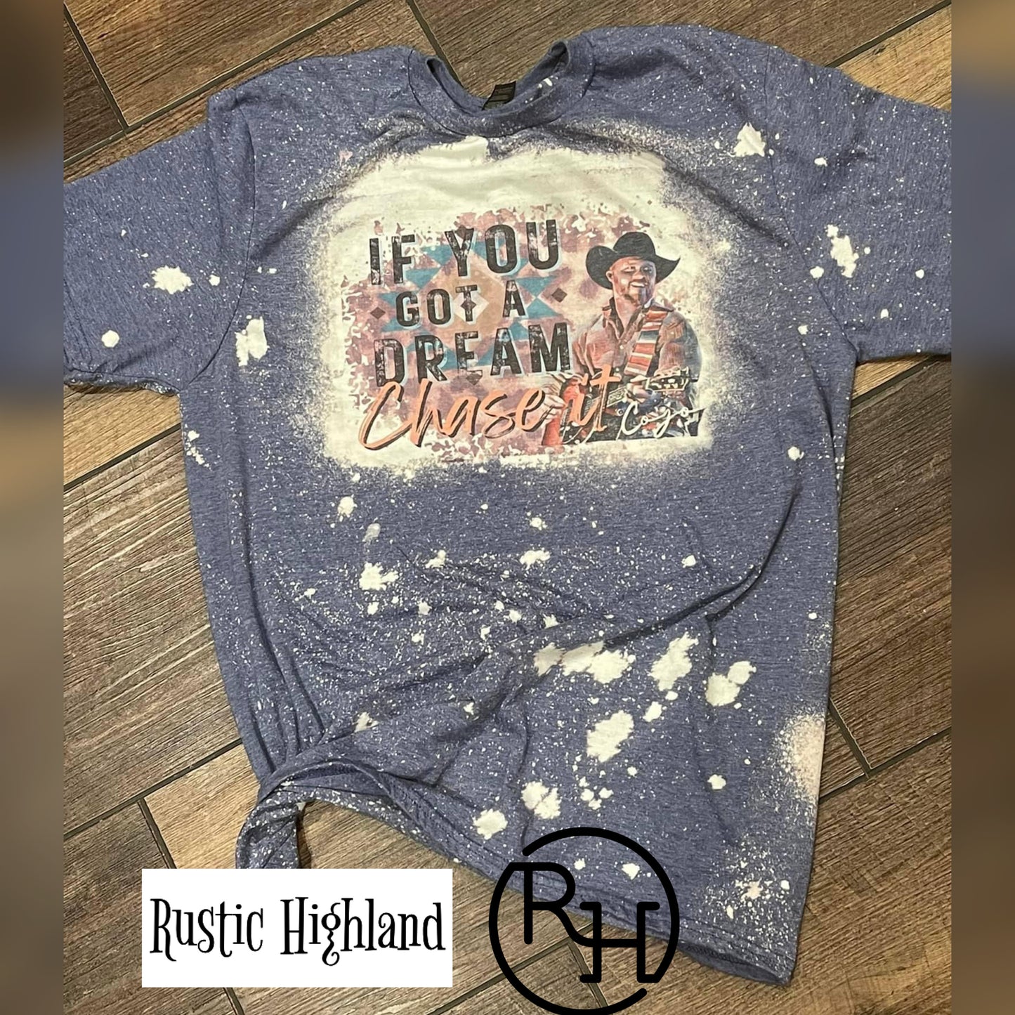 IF YOU GOT A DREAM TEE